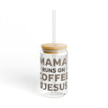 Mama Runs on Coffee and Jesus 16oz Sipper Glass