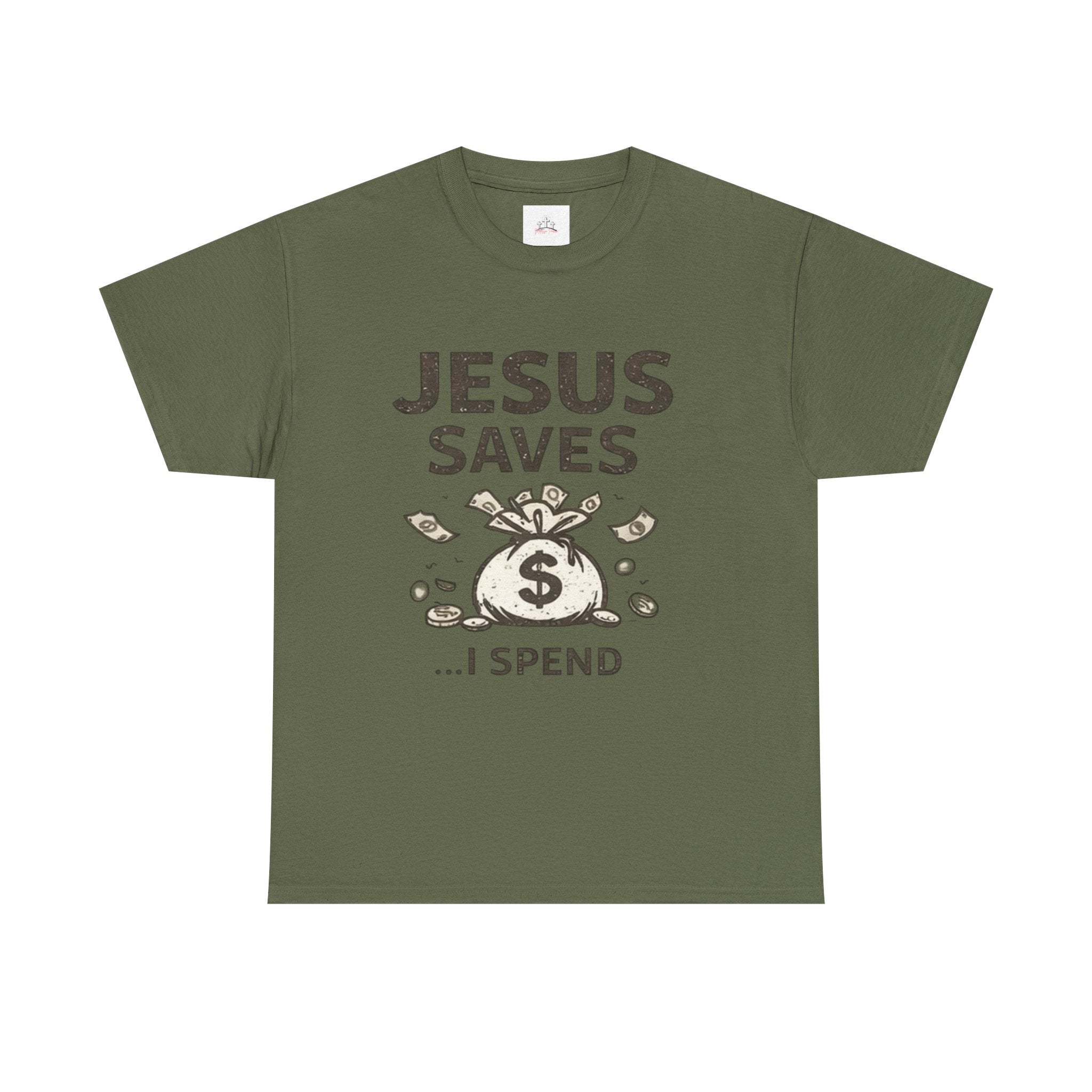 Jesus Saves I Spend